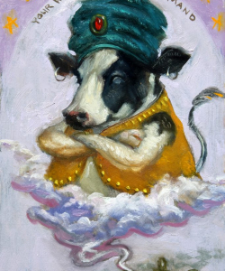 "Your Wish Is My Cowmand" Oil/Board